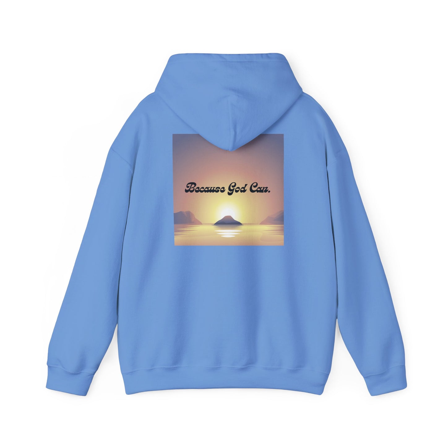 Unisex "Because God Can" Hooded Sweatshirt