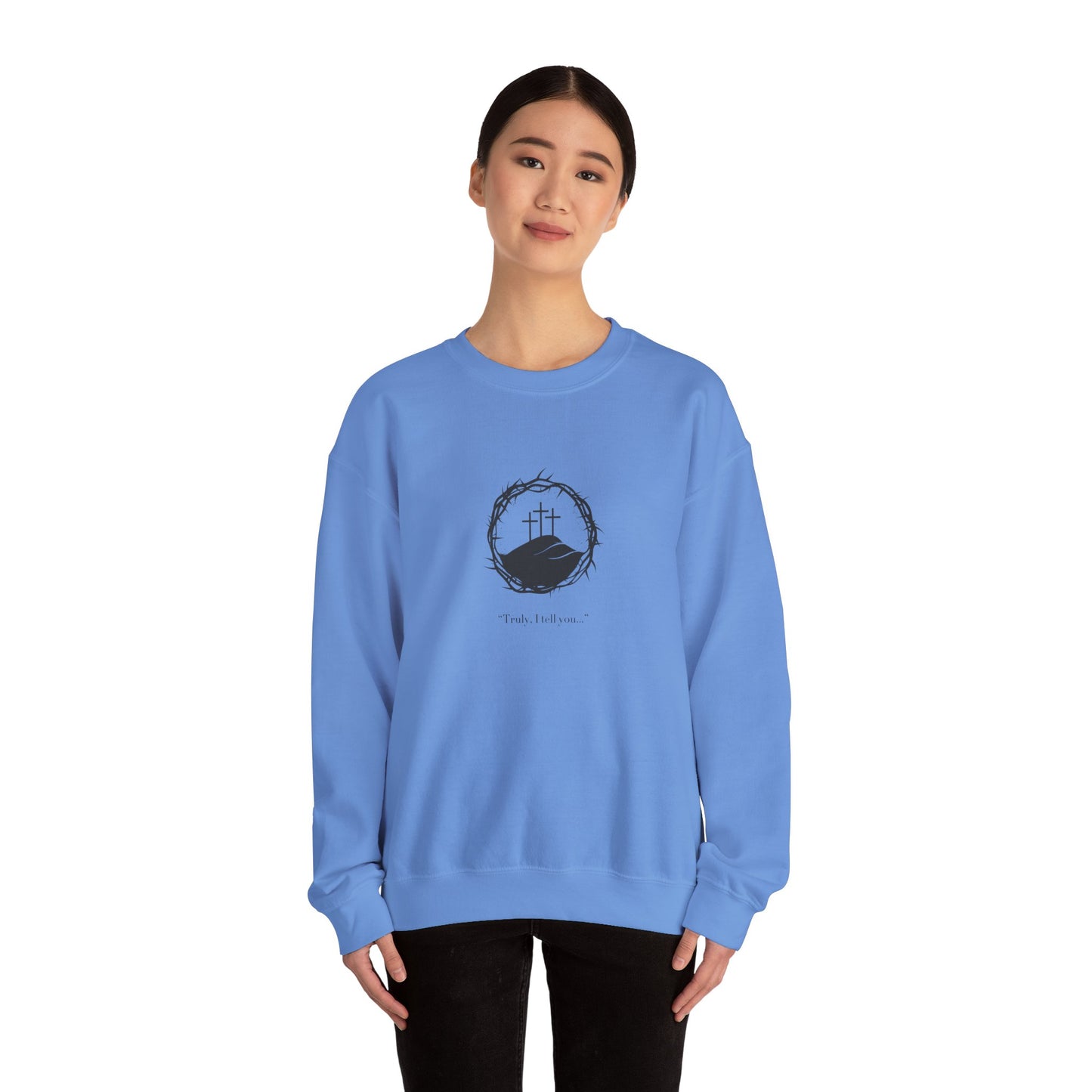 Unisex "Truly I Tell You" Crewneck Sweatshirt