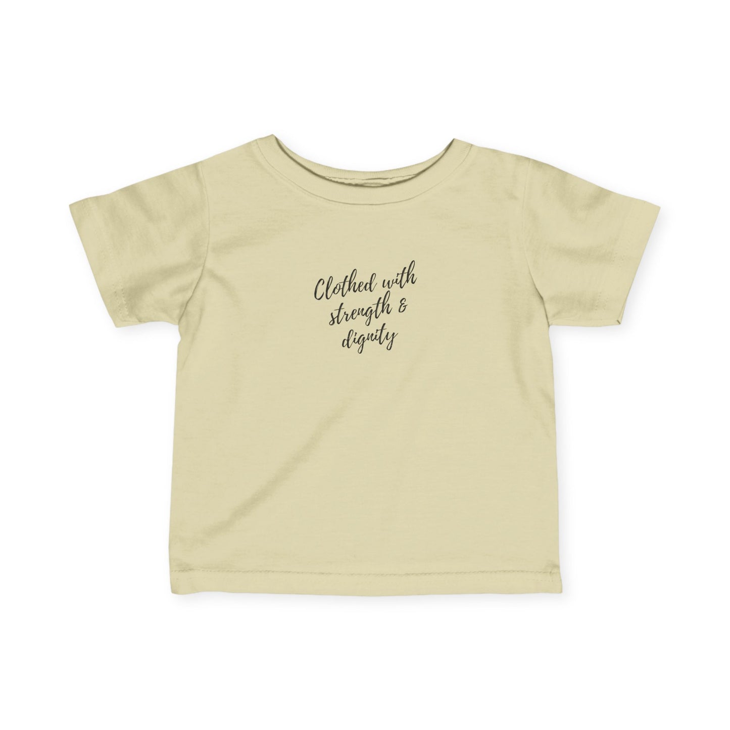 Infant's "Clothed with Strength & Dignity" Tee