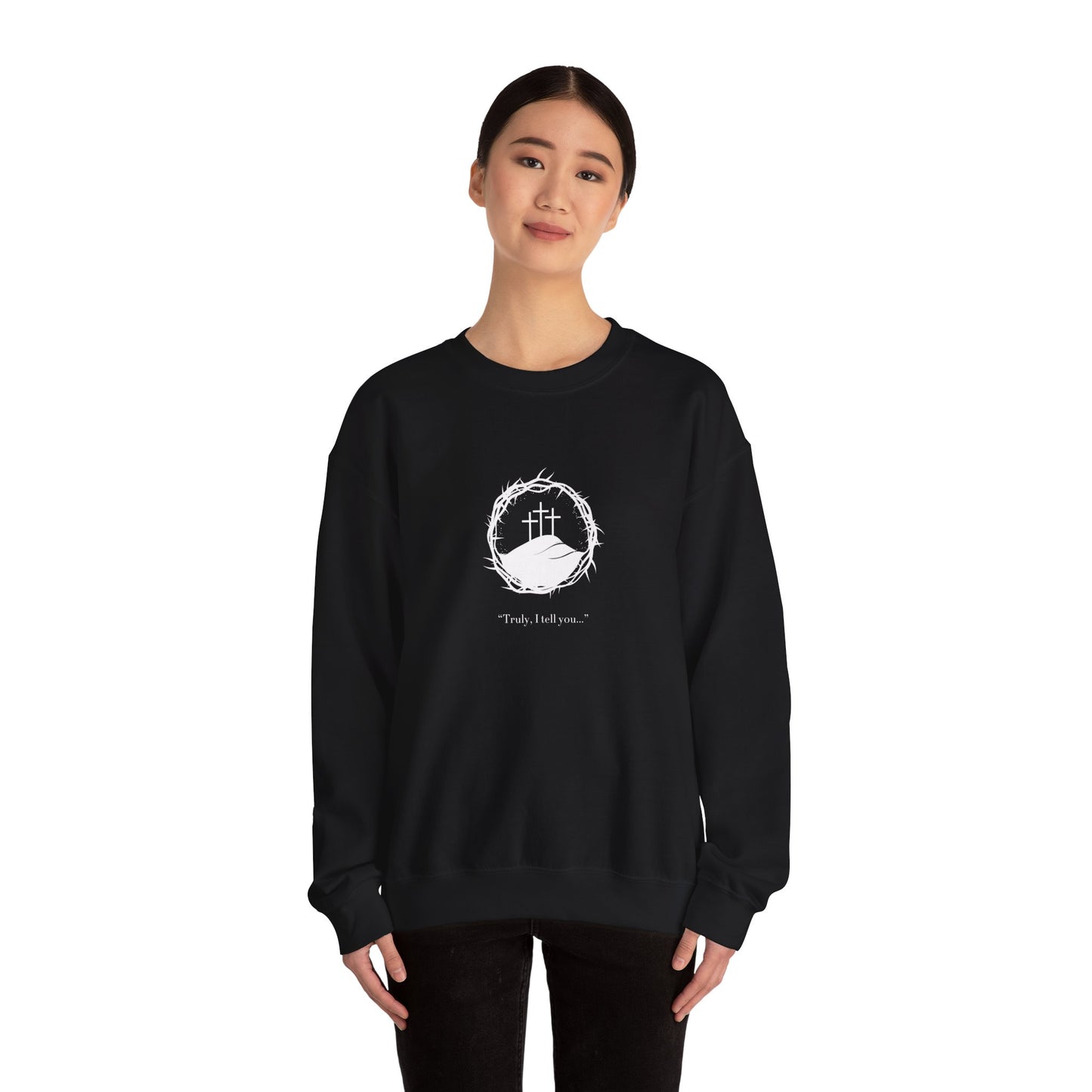 Unisex "Truly I Tell You" Crewneck Sweatshirt