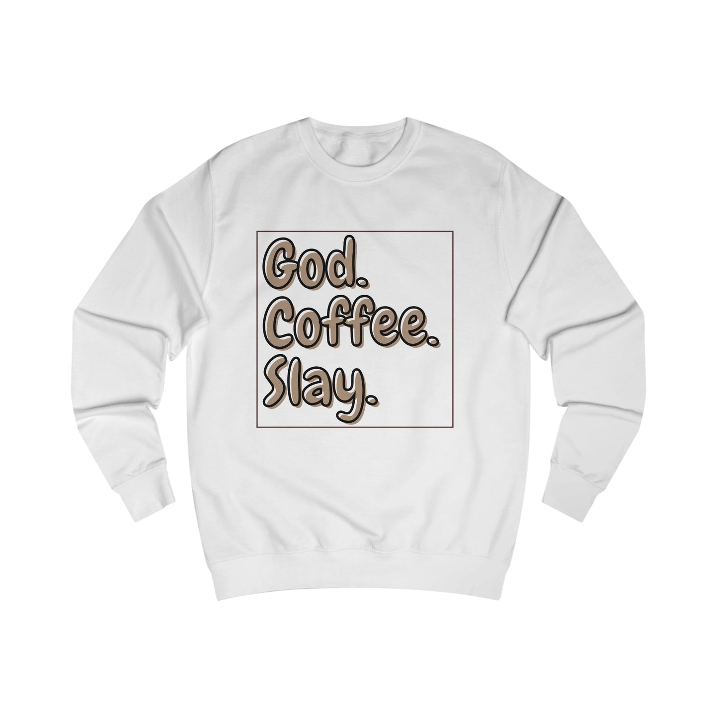 Unisex God. Coffee. Slay. Crewneck Sweatshirt