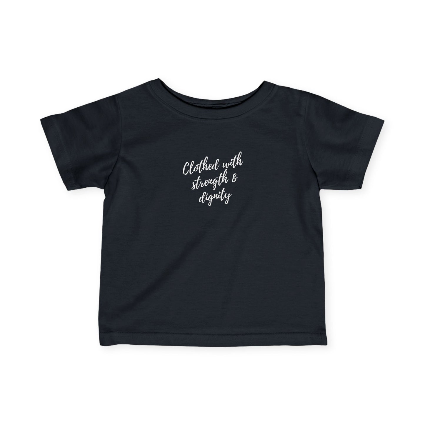 Infant's "Clothed with Strength & Dignity" Tee