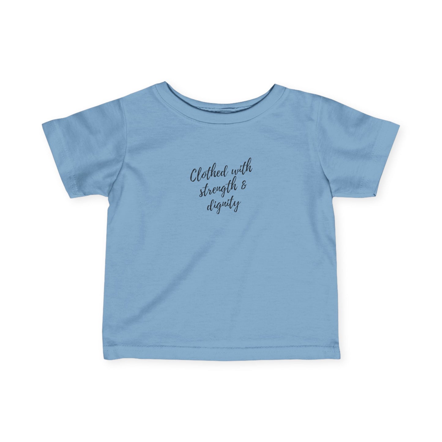 Infant's "Clothed with Strength & Dignity" Tee