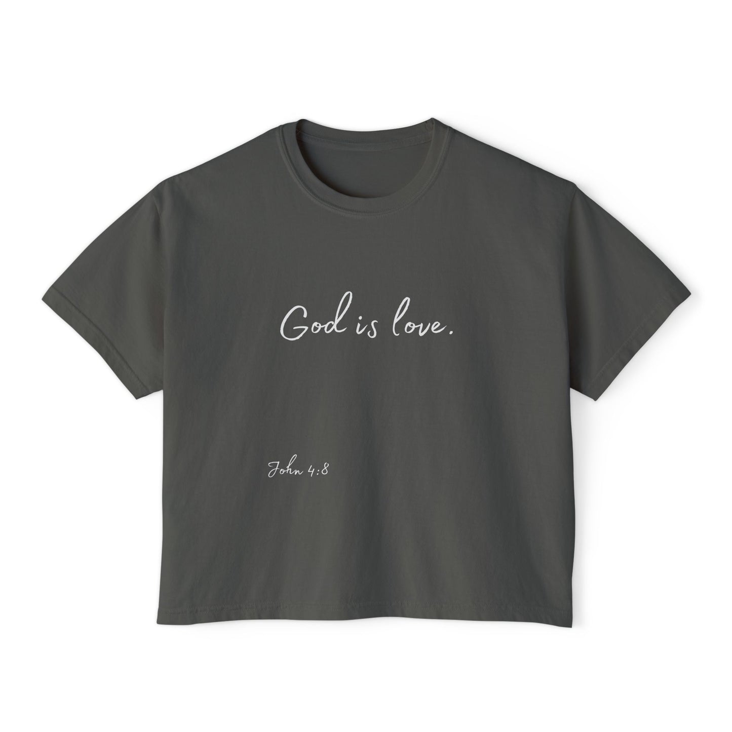 Women's Boxy "God is Love" Tee (John 4:8)